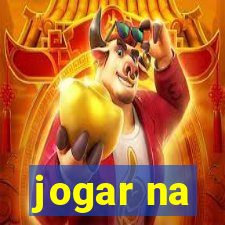 jogar na